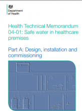 Health Technical Memorandum 04-01: Safe water in healthcare premises: Part A: Design, installation and commissioning